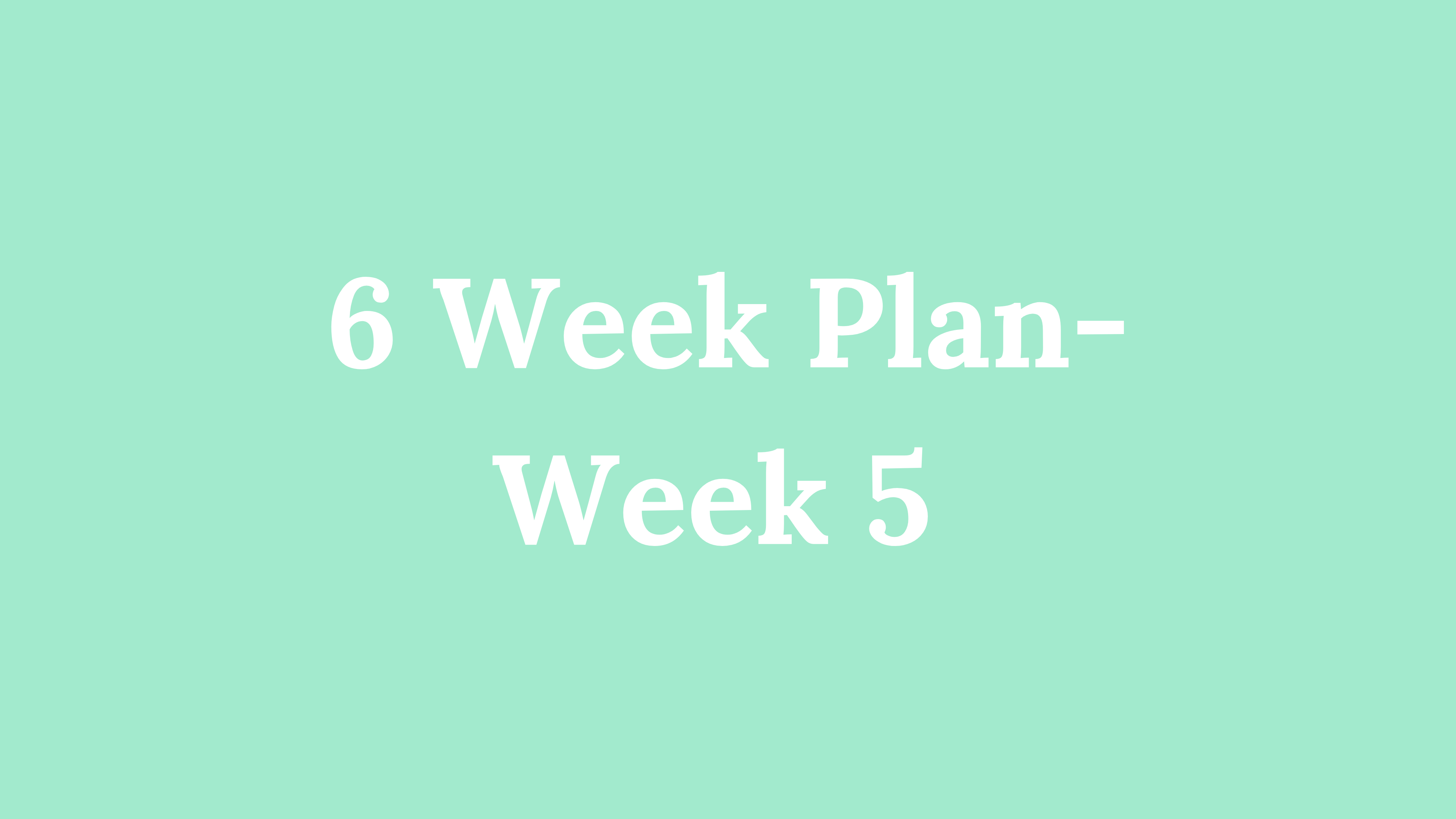 6 Week Plan - Week 5: Daily Movement + Hormone Balance