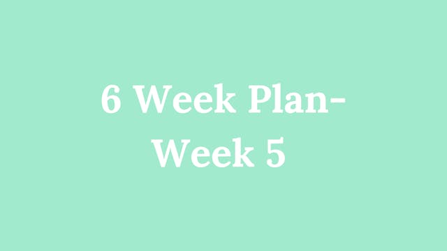 6 Week Plan - Week 5: Daily Movement ...