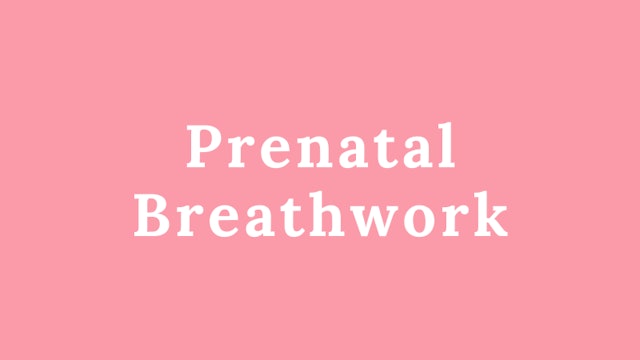 Prenatal Breathwork