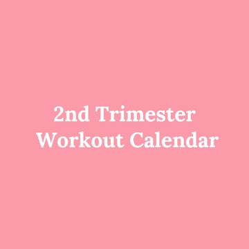 Second Trimester Workout Calendar