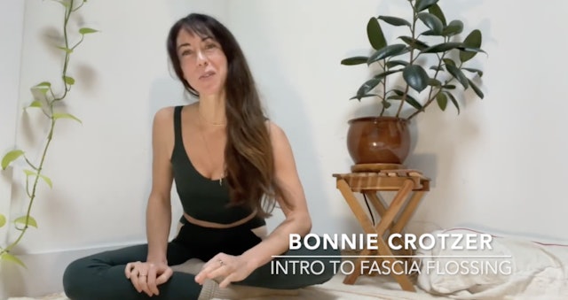 Bonnie Crotzer - Intro to Fascia Flossing