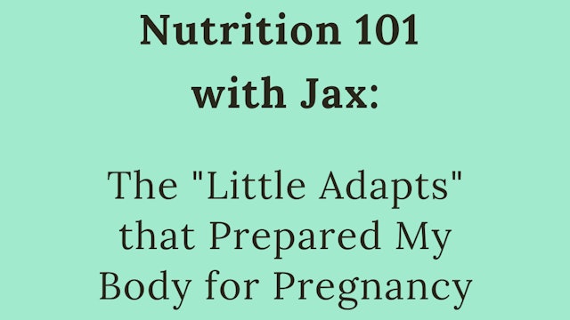 "Little Adapts" For How I Prepared My Body For Pregnancy