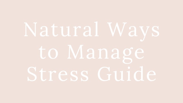 Natural Ways to Manage Stress Guide
