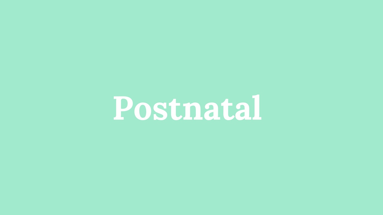 Postnatal