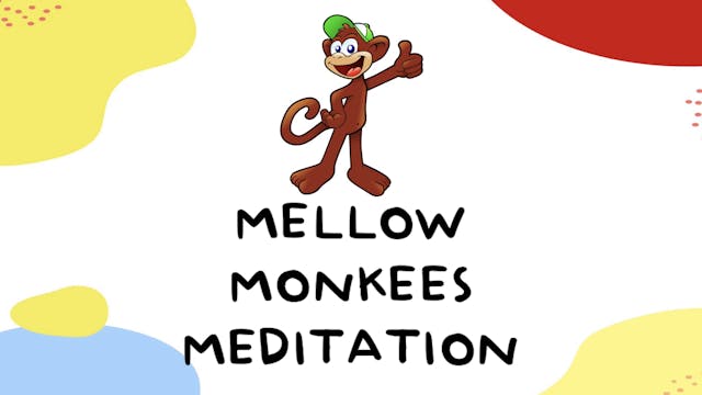 MELLOW MONKEES MEDITATION