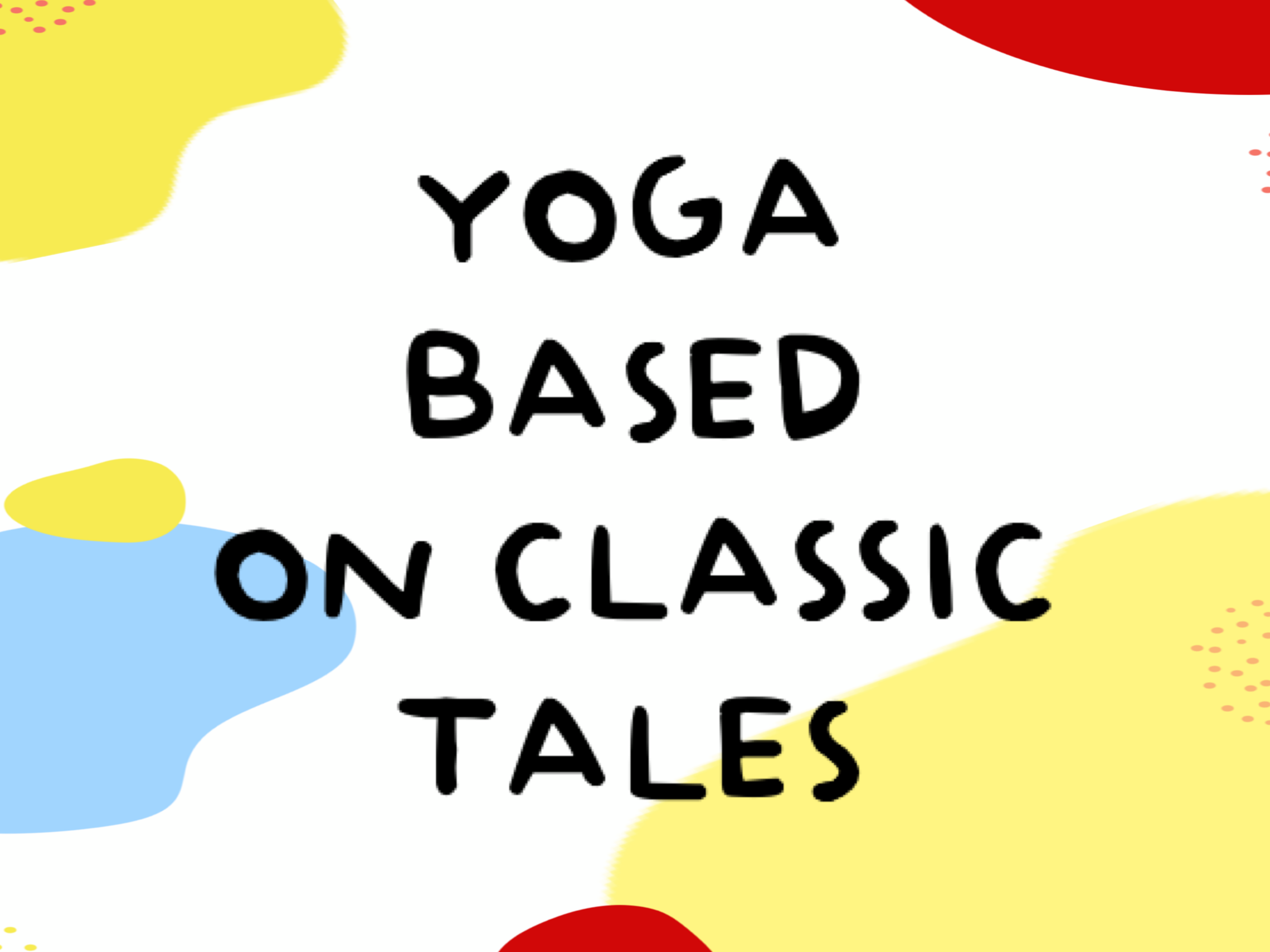 Yoga Based on Classic Tales