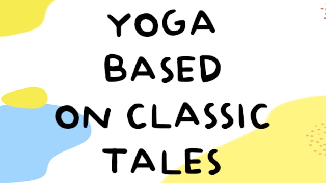 Yoga Based on Classic Tales