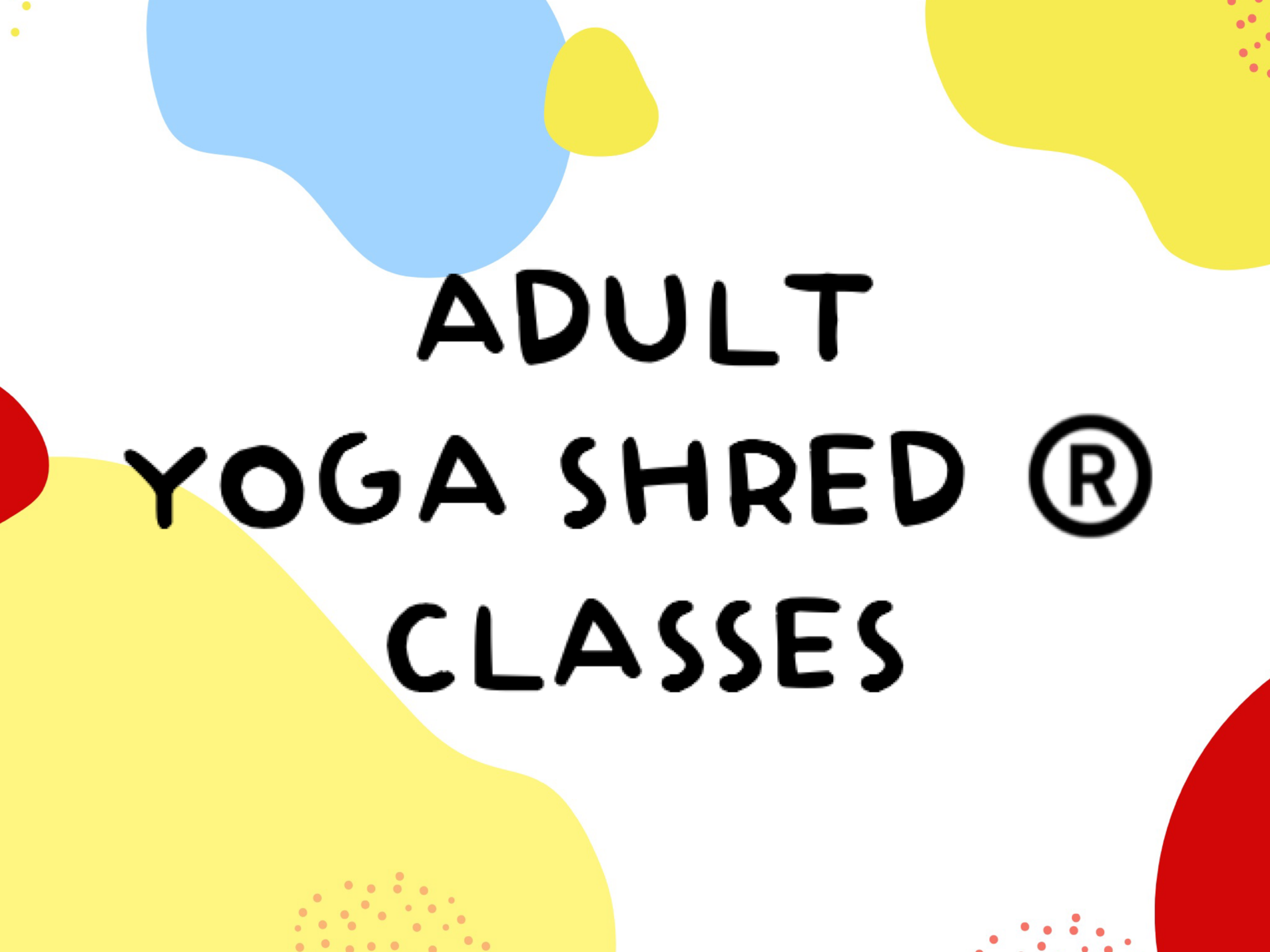 Adult Yoga Shred®️