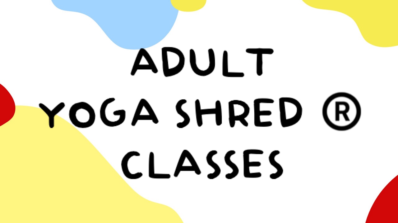 Adult Yoga Shred®️