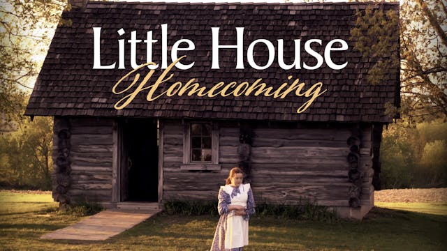 Little House Homecoming