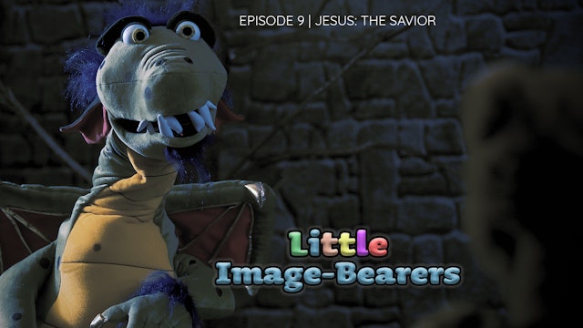 Episode 9 | Jesus: The Savior