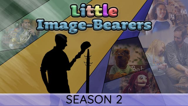 Little Image-Bearers | Season 2