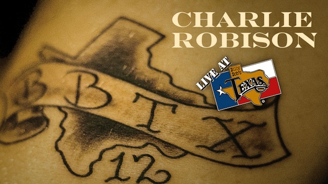 Charlie Robison | Live at Billy Bob's Texas