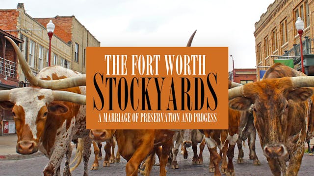 The Fort Worth Stockyards: A Marriage...