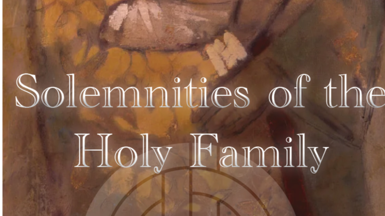Solemnities of the Holy Family
