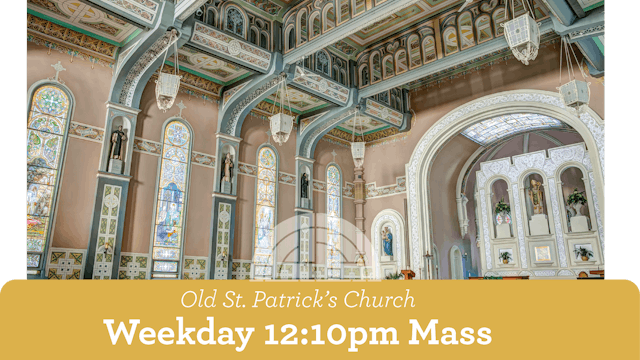 Weekday 12:10pm Mass