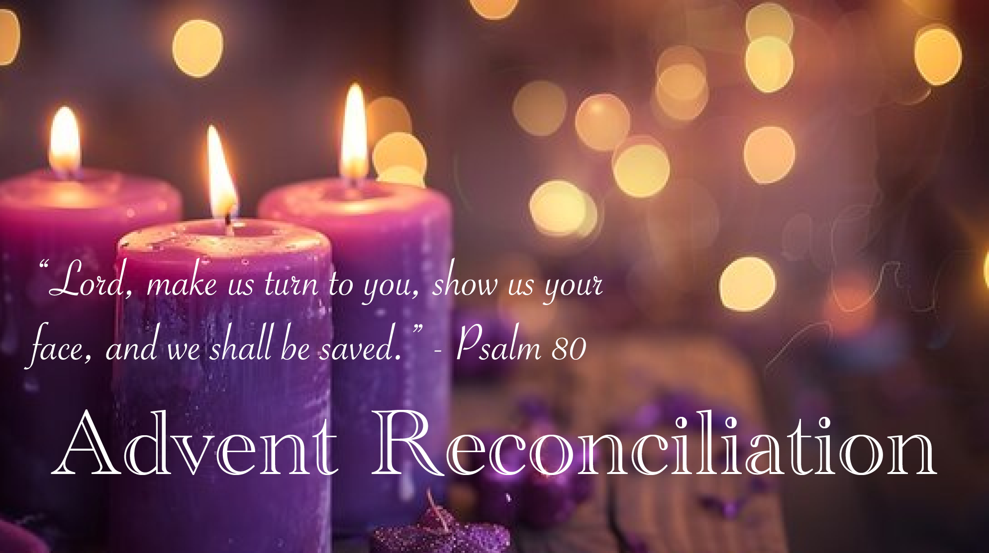 Advent Reconciliation Service - 12/11/2024