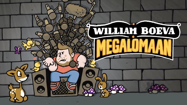 William Boeva - Megalomaan