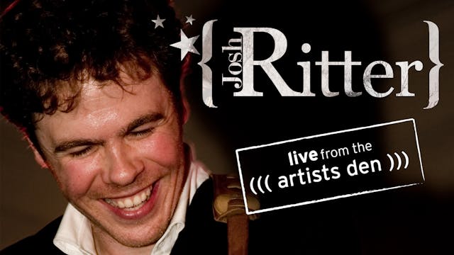 Josh Ritter: Live from the Artists Den