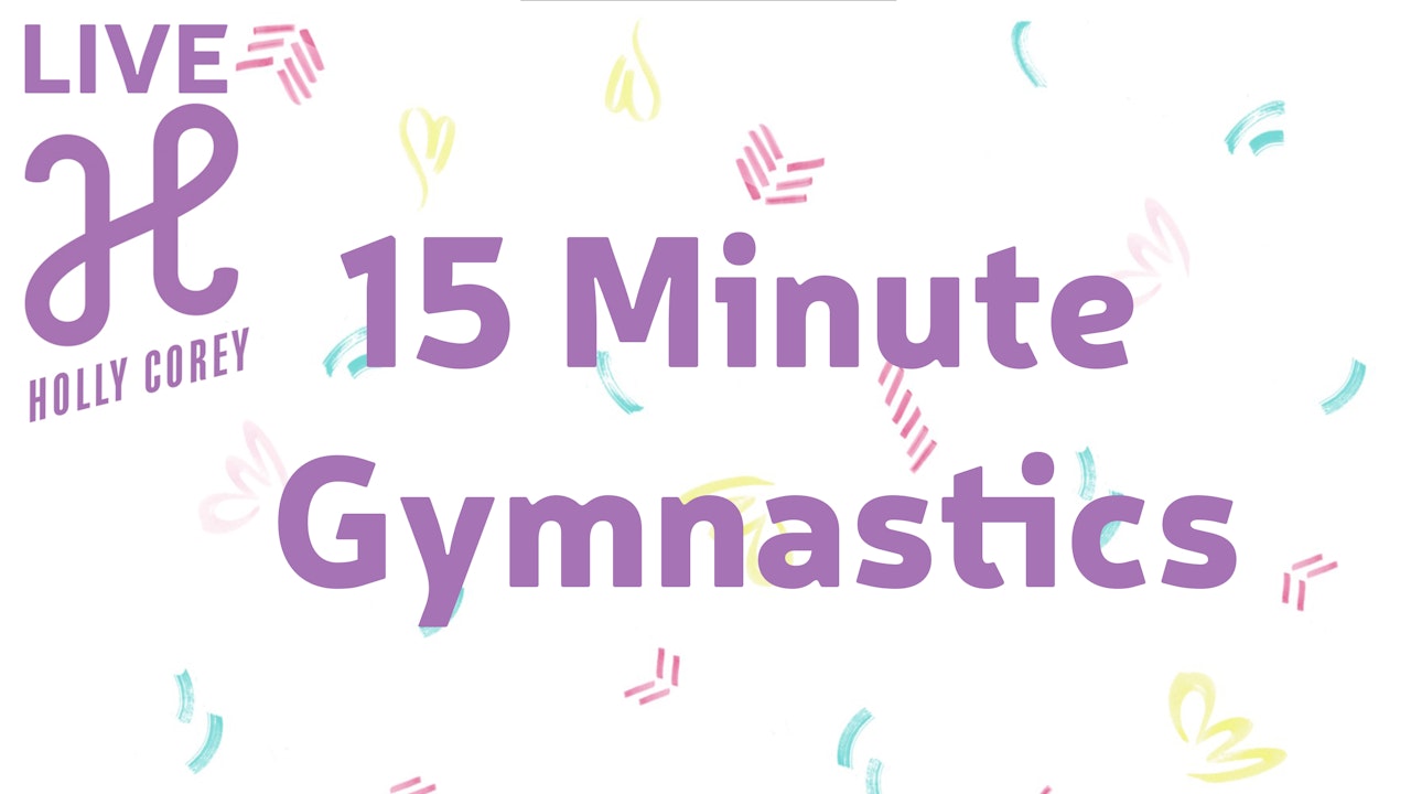 15 Minute Kids Gymnastics