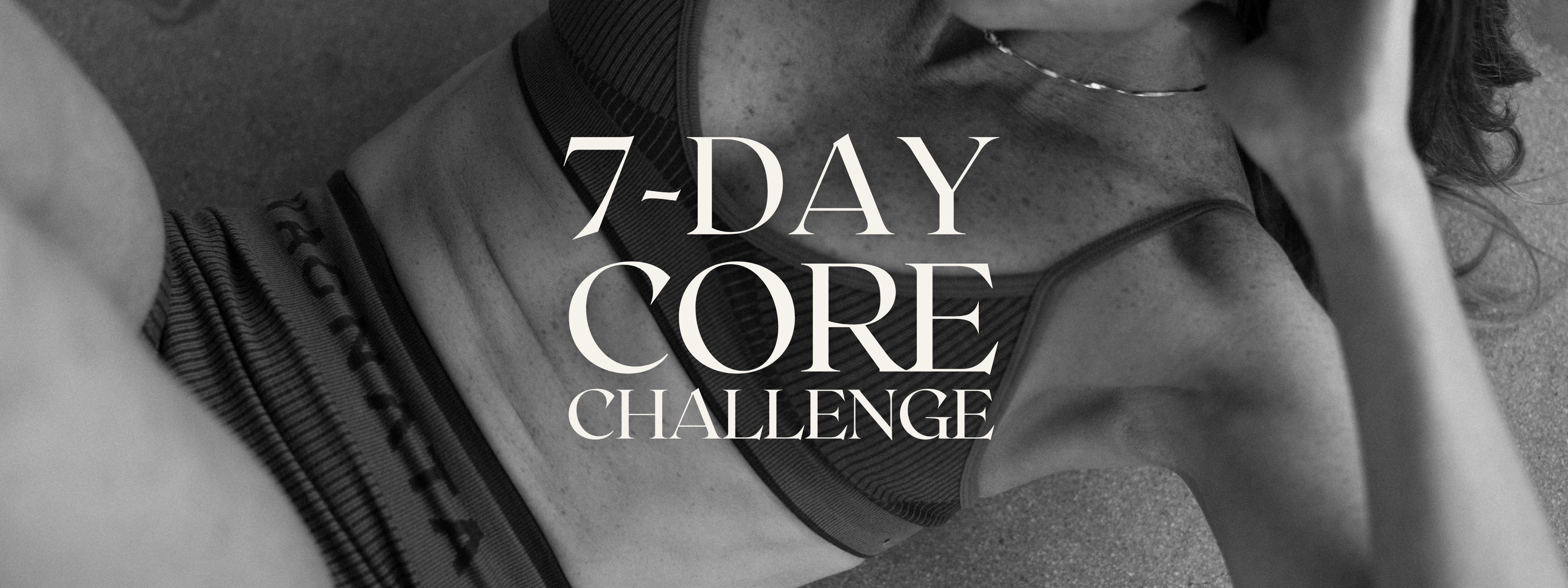 7-Day Core Challenge