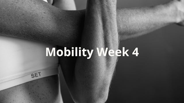 Mobility Week 4