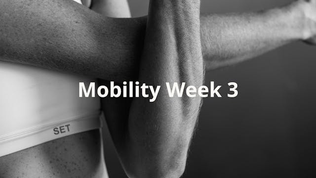 Mobility Week 3