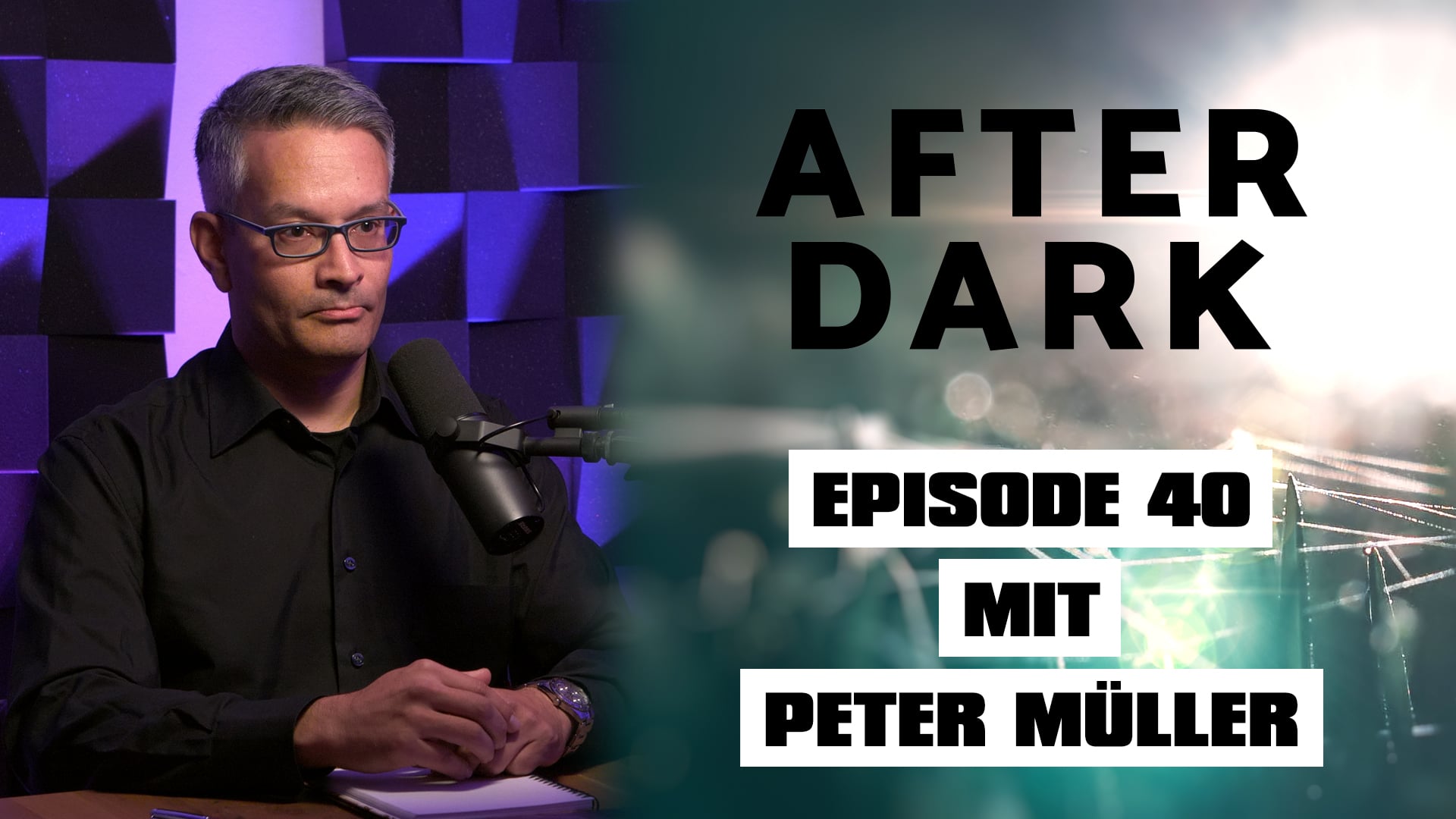 AFTER DARK mit PETER MÜLLER