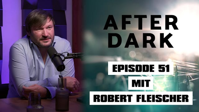 AFTER DARK mit ROBERT FLEISCHER