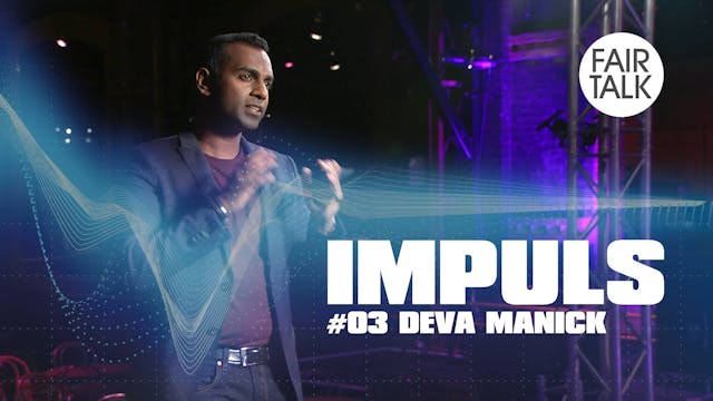 IMPULS #03 mit DEVA MANICK