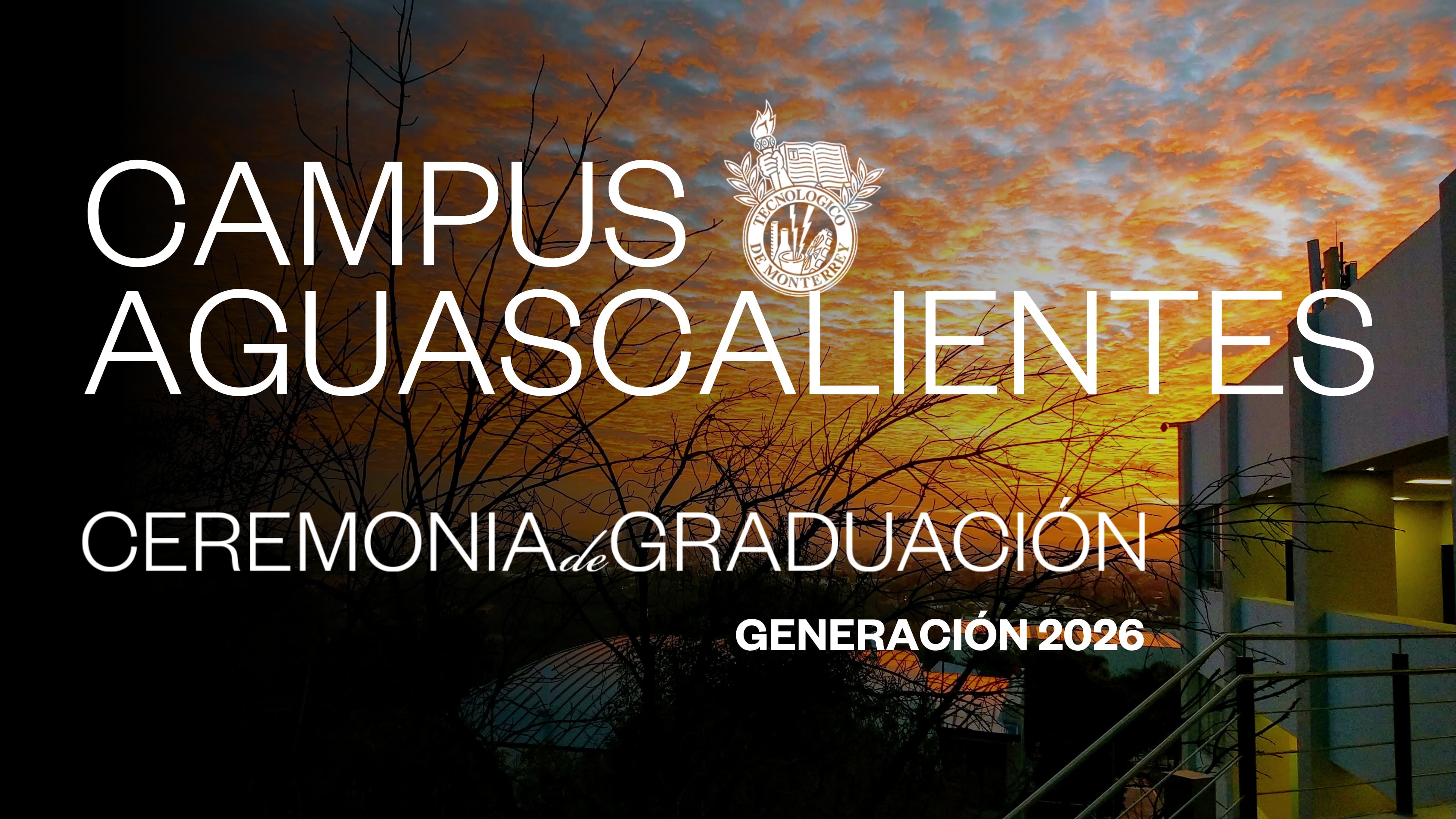 TEC Campus Aguascalientes | Junio 2026