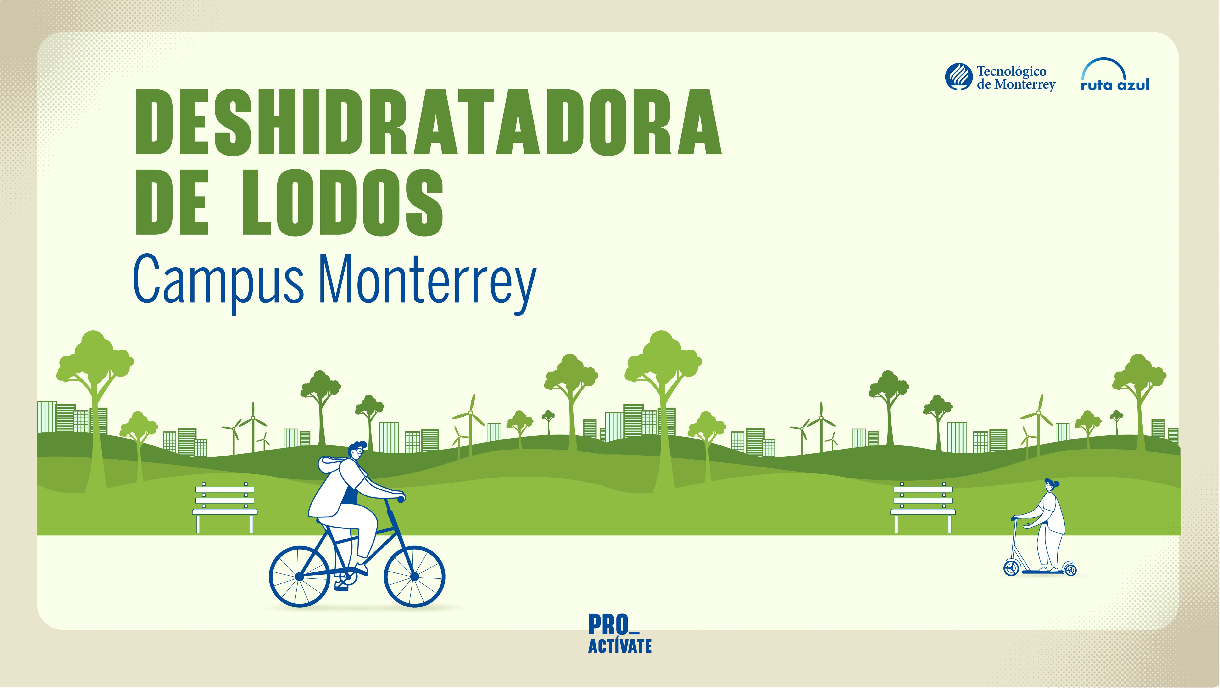 Deshidratadora de Lodos | Campus Monterrey