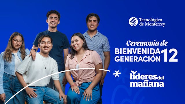 Ceremonia de Bienvenida | 12º Generac...
