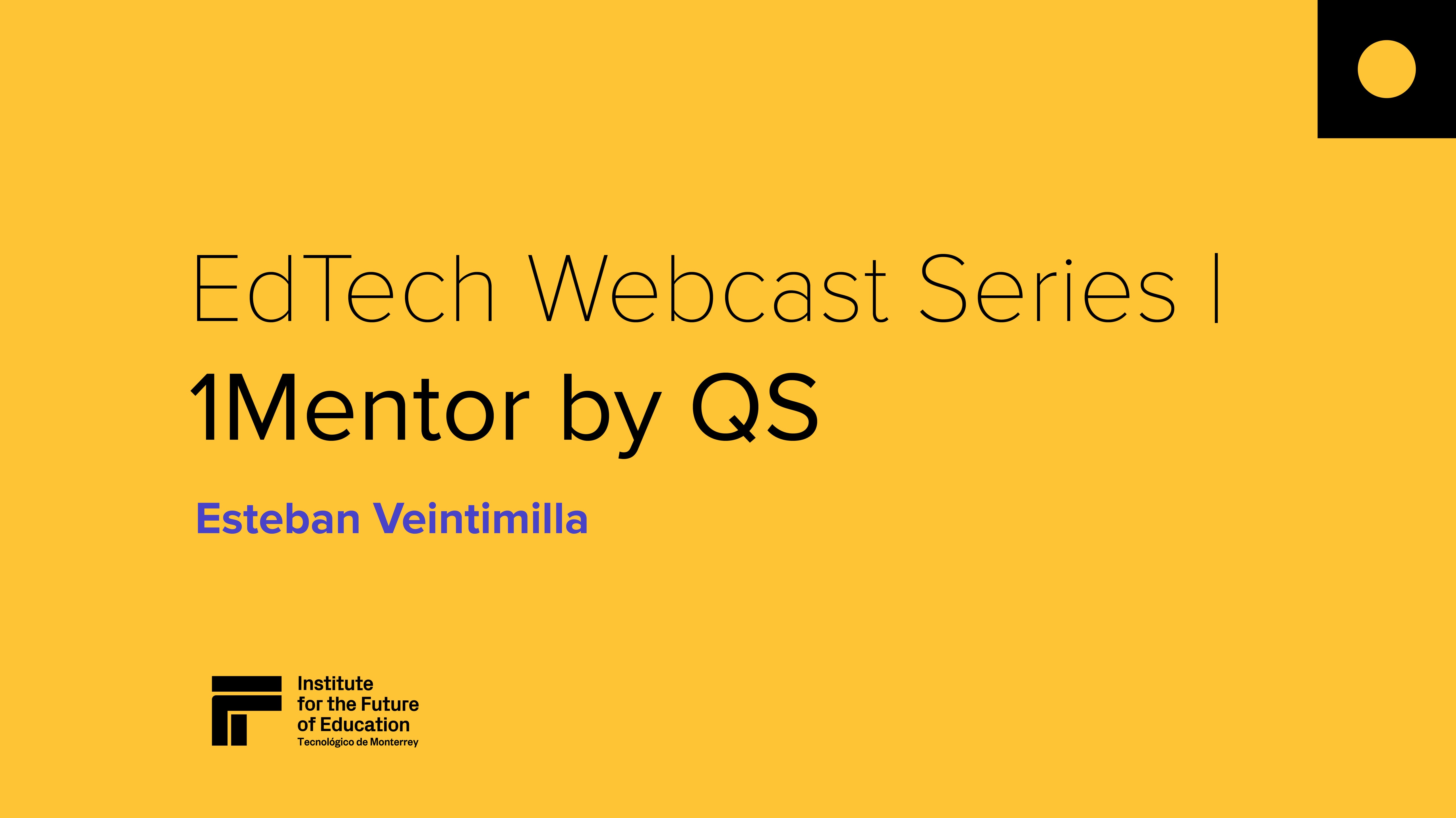 EdTech Webcast Series | QS Quacquarelli Symonds - Esteban Veintimilla