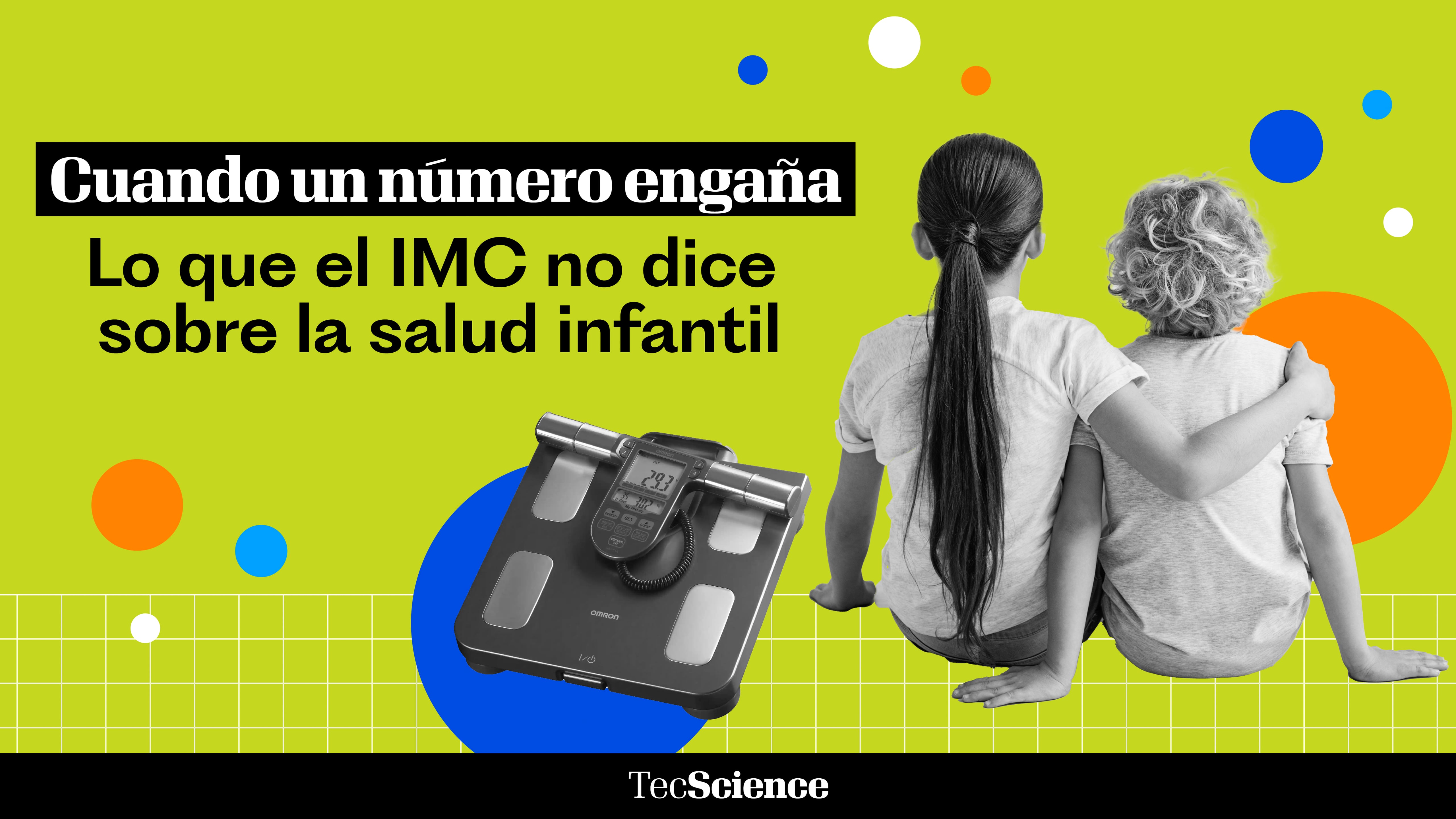 ¿Por qué el IMC no es la mejor manera de diagnosticar obesidad infantil?
