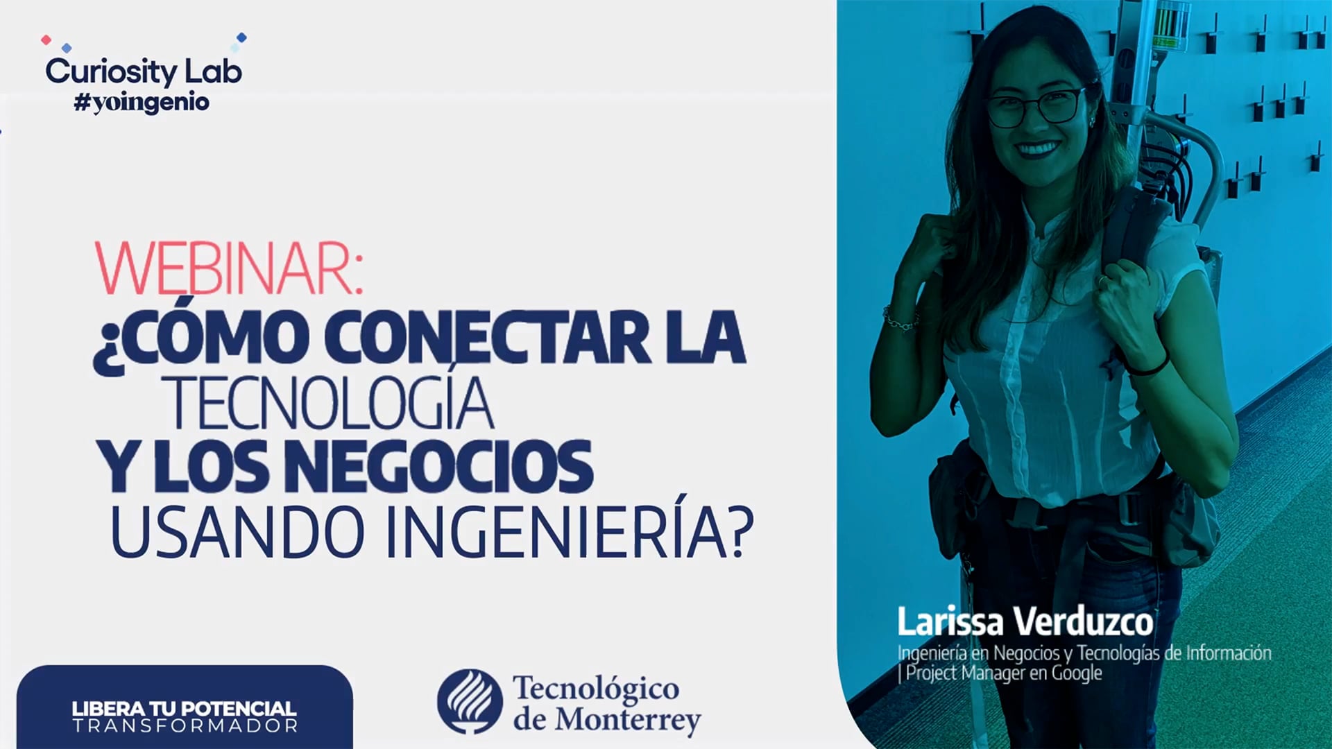 Curiosity Labs | ¿Cómo conectar la tecnología y los negocios usando ingeniería?