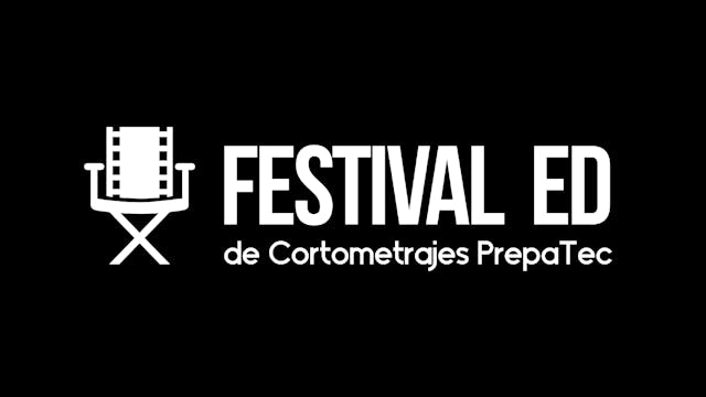 Festival ED de Cortometrajes PrepaTec