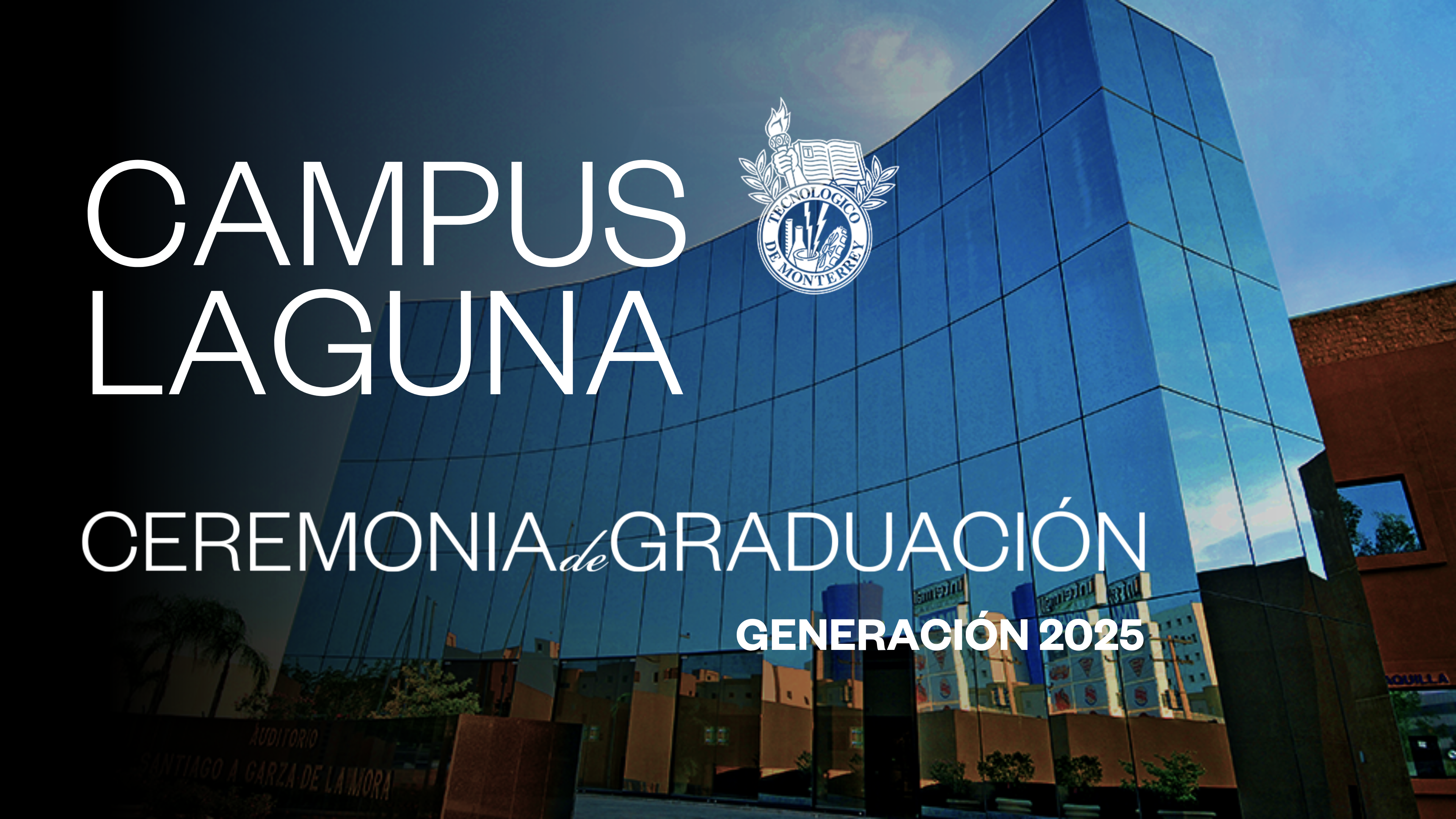 TEC Campus Laguna | Junio 2025