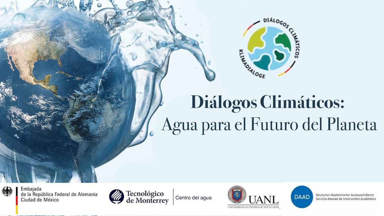 Diálogos Climáticos: Agua para el Futuro del Planeta