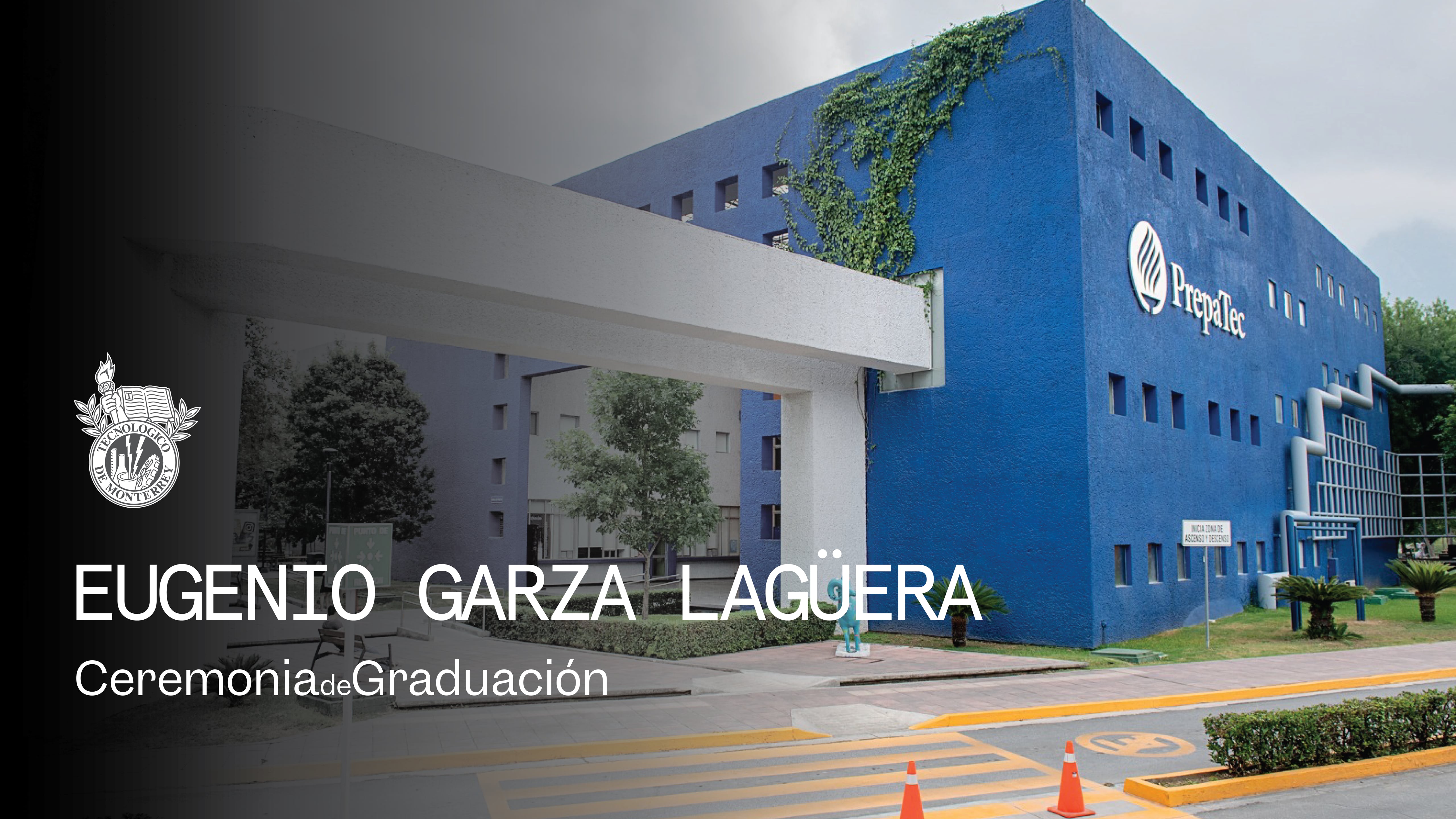 PrepaTec Eugenio Garza Lagüera  | Mayo 2026