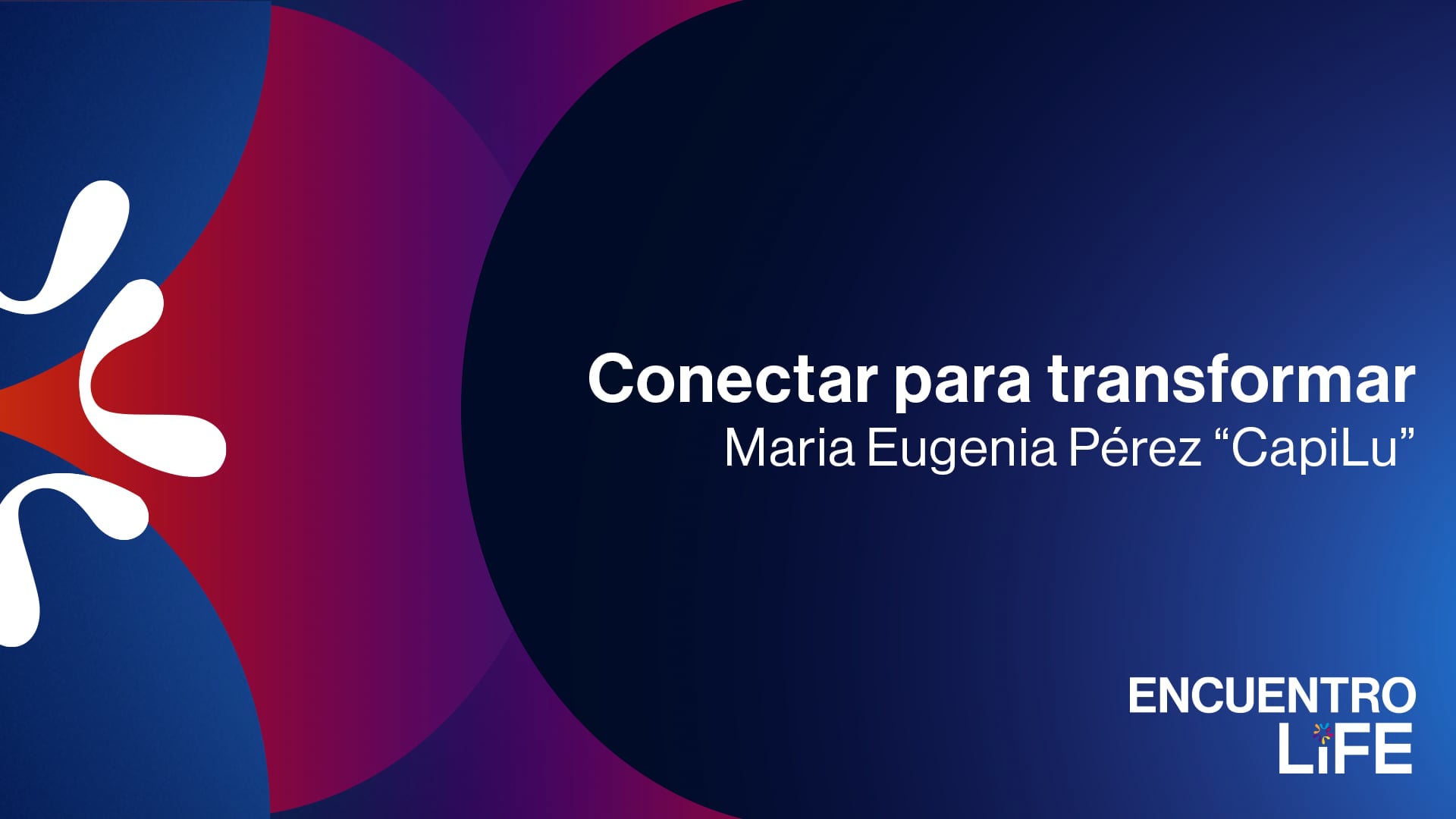 Conectar para transformar por Maria Eugenia Pérez "CapiLu"