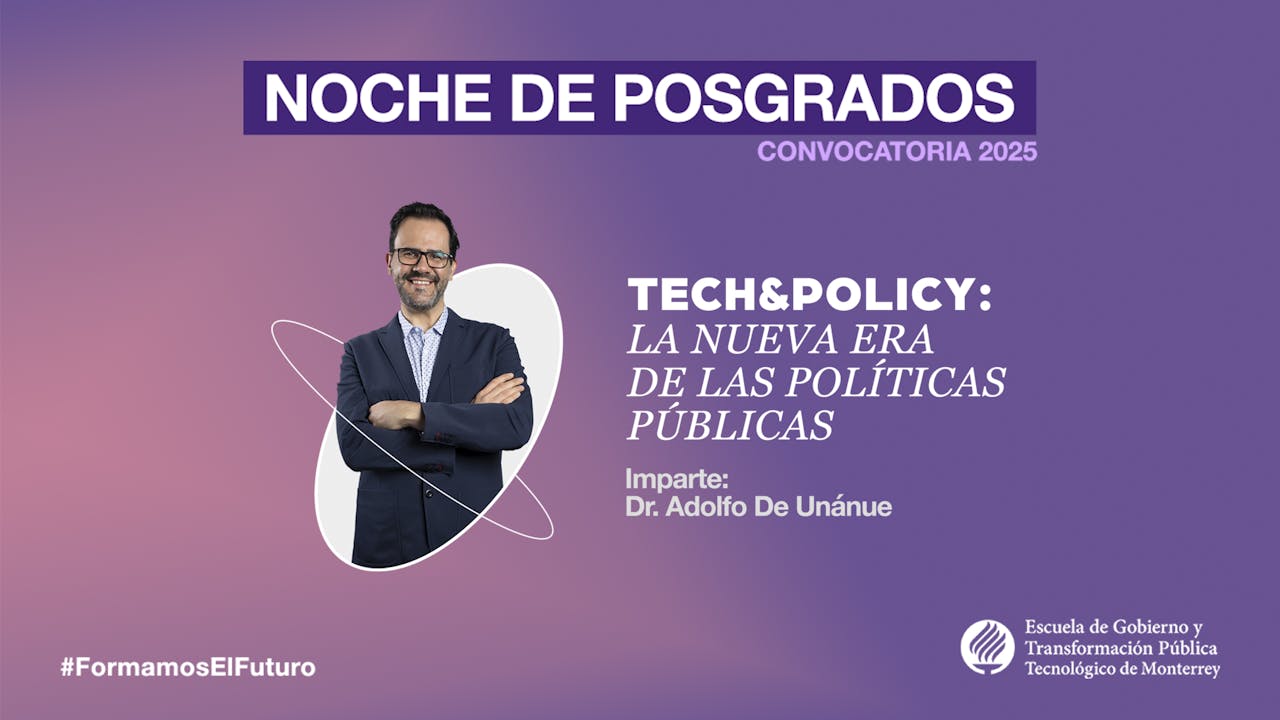 Tech&Policy: La nueva era de las políticas públicas