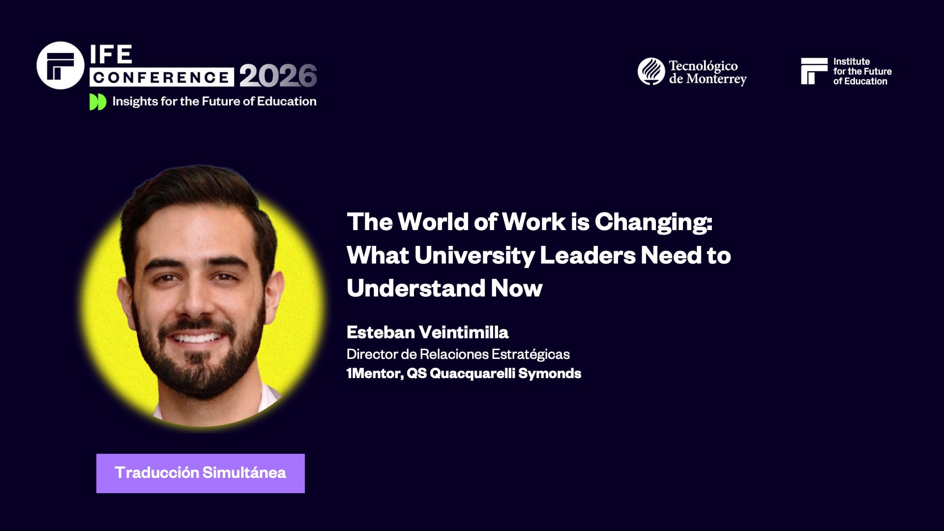 [Trad.] El mundo del trabajo está cambiando: lo que los líderes universitarios necesitan comprender ahora & Clausura IFE 2026
