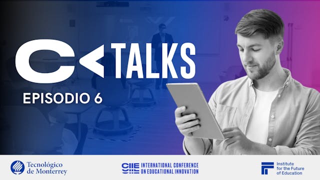 CIIE Talks | Tecnologías educativas p...