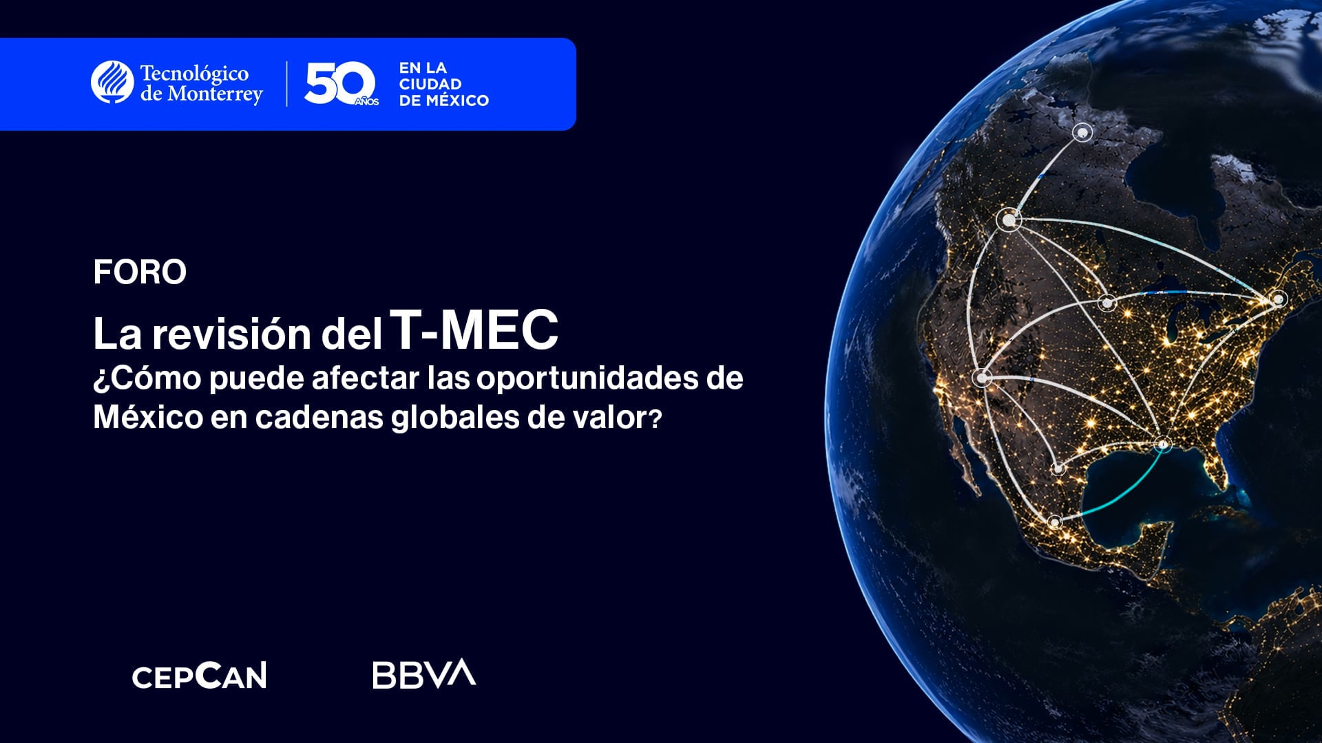 La Revisión del TMEC. ¿Cómo puede afectar las oportunidades de México en cadenas globales de valor?