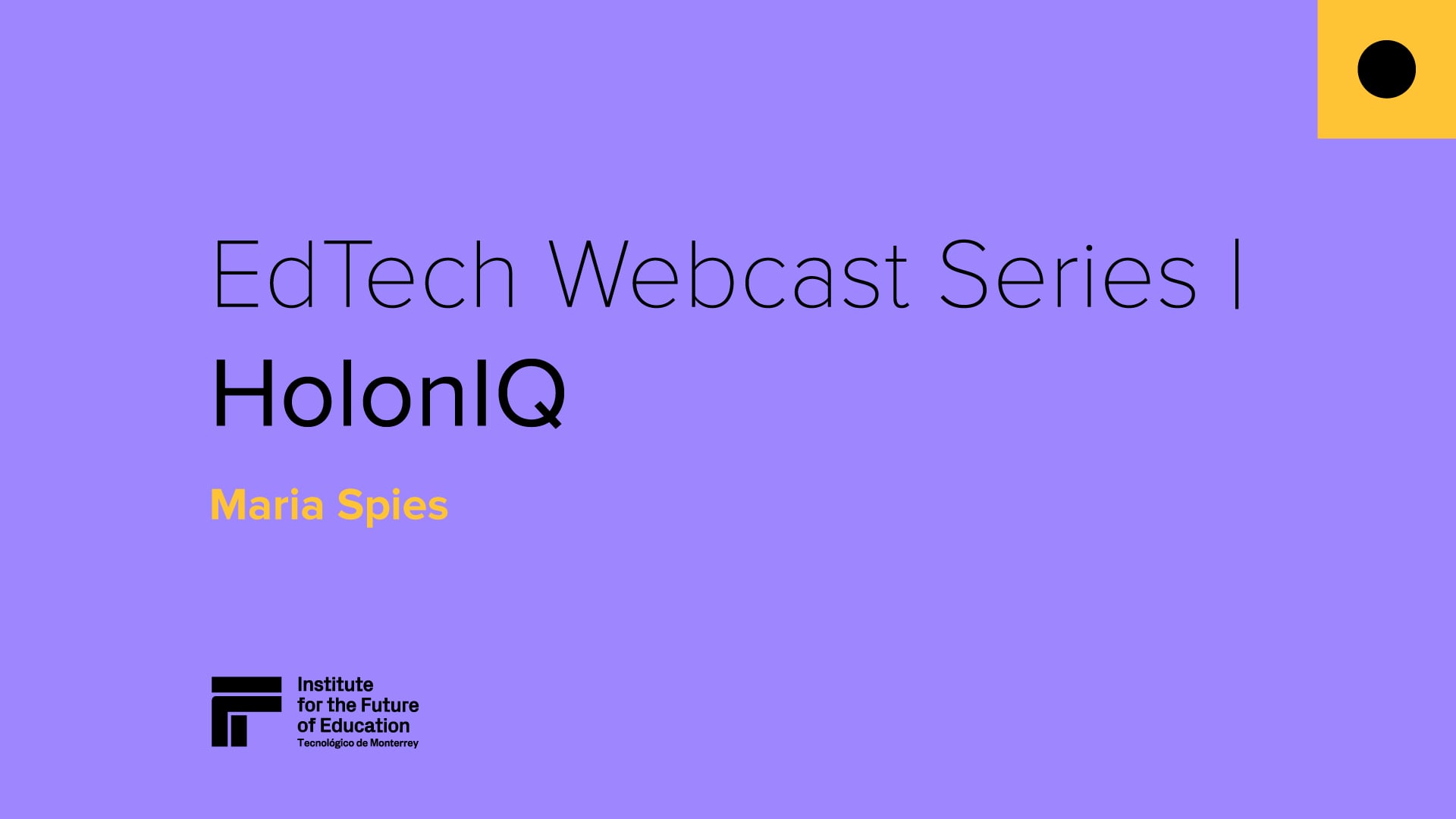 EdTech Webcast Series | HolonIQ - Maria Spies