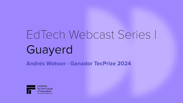 EdTech Webcast Series | Guayerd - And...