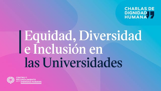 Equidad, Diversidad e Inclusión en la...