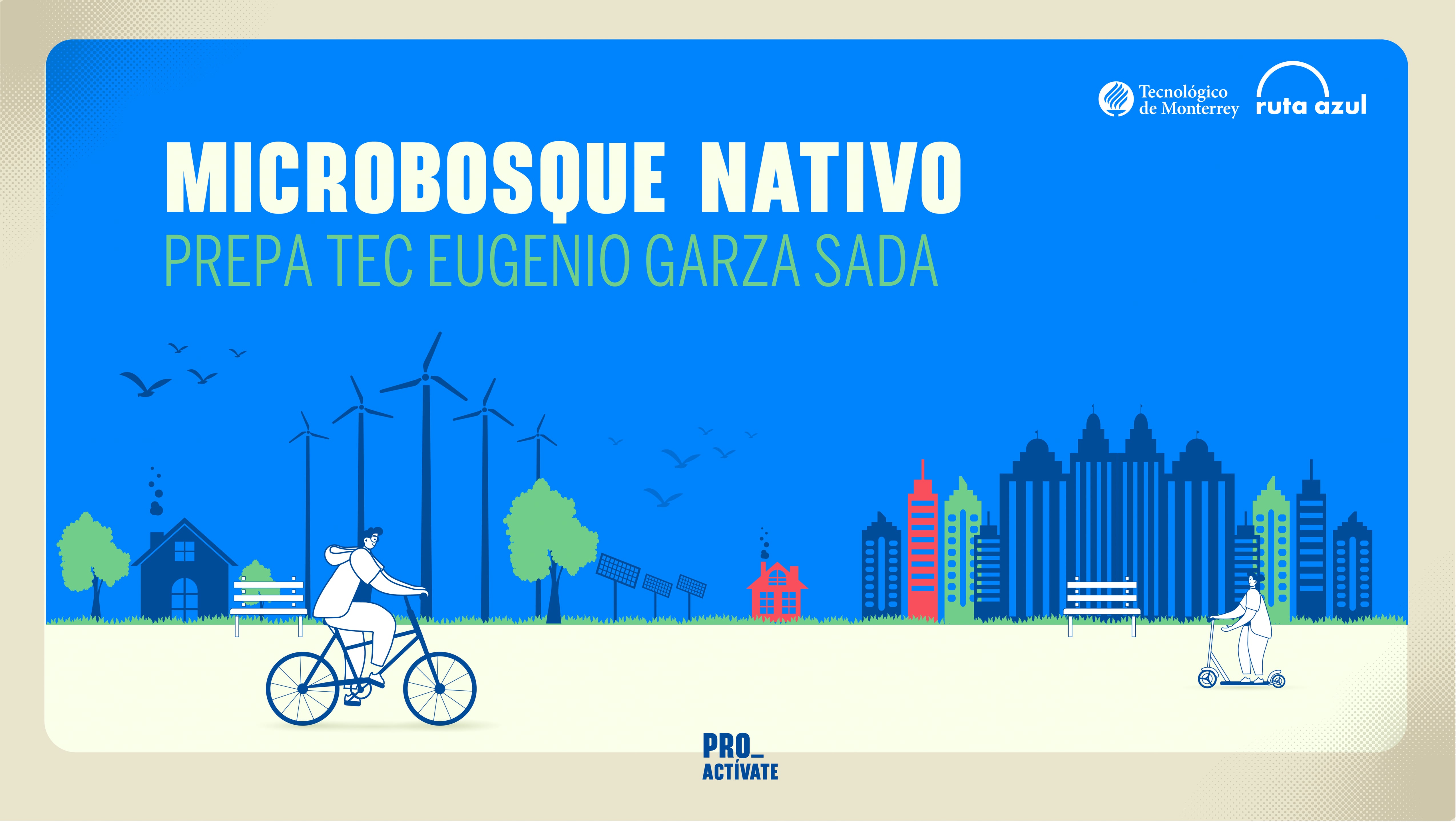 Microbosque Nativo | PrepaTec Eugenio Garza Sada