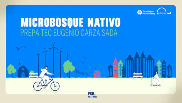 Microbosque Nativo | PrepaTec Eugenio...